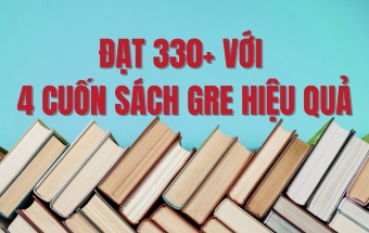 Đạt 330+ với 4 cuốn sách GRE hiệu quả
