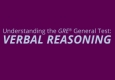 Cùng tìm hiểu qua GRE Verbal Reasoning