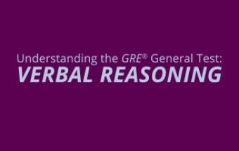 Cùng tìm hiểu qua GRE Verbal Reasoning