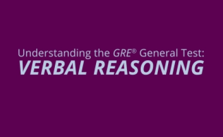 Cùng tìm hiểu qua GRE Verbal Reasoning